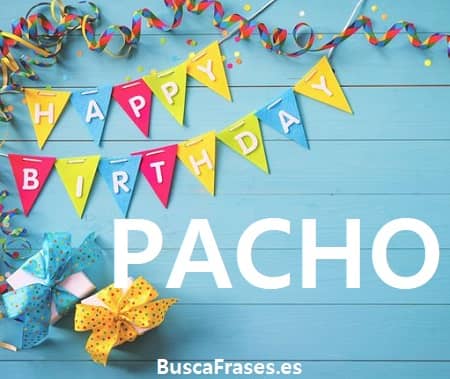 Feliz cumpleaños Pacho