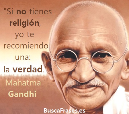 Frase de Mahatma Gandhi sobre la religión