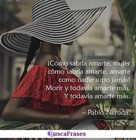 Frases de amor de Pablo Neruda