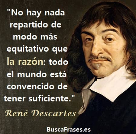 Frases de Descartes sobre la razón