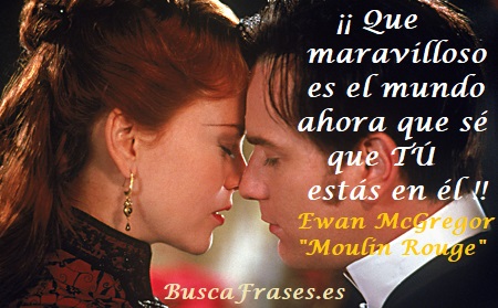 Frases de la película de amor Moulin Rouge