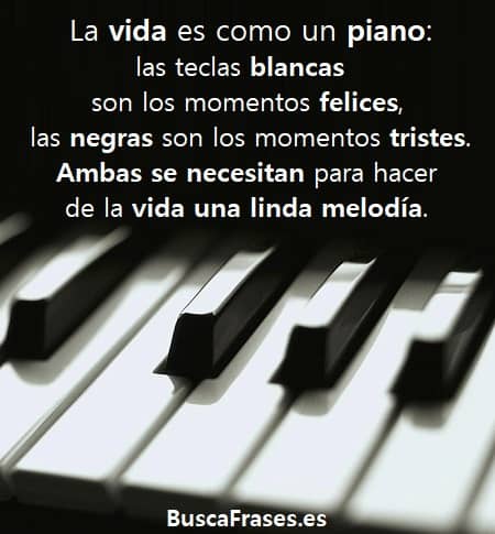 Frases de la vida es como un piano
