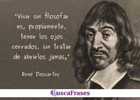 Frases del filósofo Rene Descartes