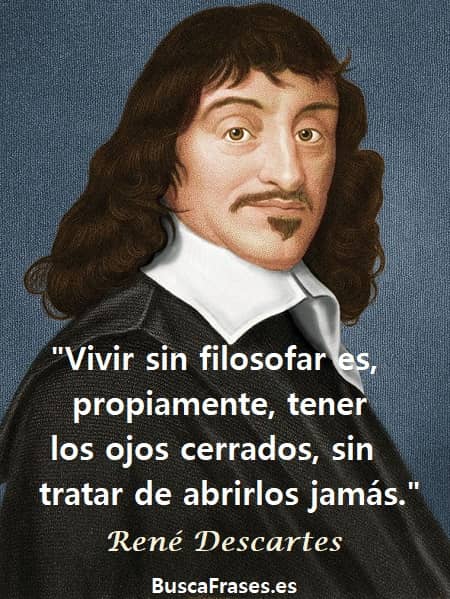 Frases filosóficas de René Descartes