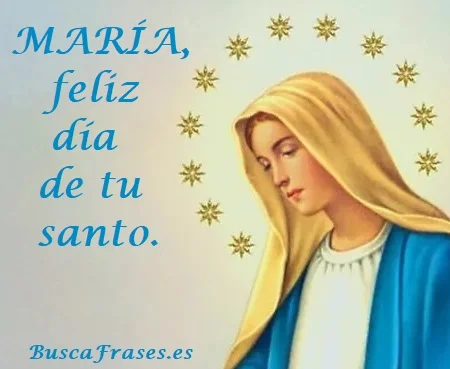 María, feliz día de tu santo